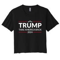 Donald Trump 2024 Take America Back USA United States Women's Crop Top Tee