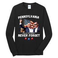 Donald Trump 2024 Election Gifts For Patriotics Butler Pennsylvania Never Forget Tall Long Sleeve T-Shirt