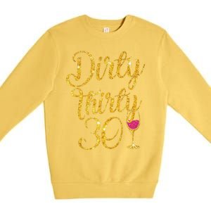 Dirty Thirty 30 Years Old 30th Birthday Party Gift Ideas Tank Top Premium Crewneck Sweatshirt