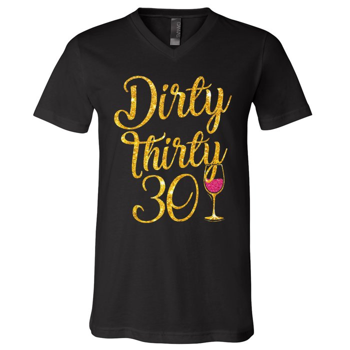 Dirty Thirty 30 Years Old 30th Birthday Party Gift Ideas Tank Top V-Neck T-Shirt