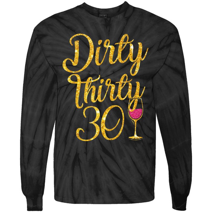 Dirty Thirty 30 Years Old 30th Birthday Party Gift Ideas Tank Top Tie-Dye Long Sleeve Shirt