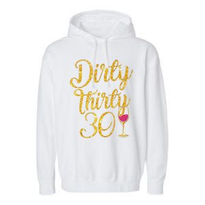 Dirty Thirty 30 Years Old 30th Birthday Party Gift Ideas Tank Top Garment-Dyed Fleece Hoodie