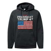 Donald Trump 47 Usa President 2024 Trump 47 President Performance Fleece Hoodie