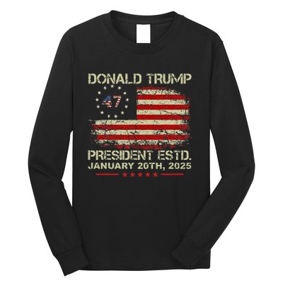 Donald Trump 47th President Inauguration 2025 Supporters Long Sleeve Shirt