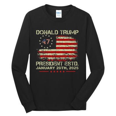 Donald Trump 47th President Inauguration 2025 Supporters Tall Long Sleeve T-Shirt