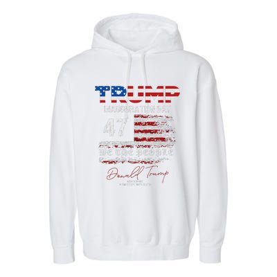 Donald Trump 47th President 2025 Inauguration Usa Patriotic Garment-Dyed Fleece Hoodie