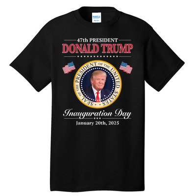 Donald Trump 47th President Inauguration 2025 Supporters Tall T-Shirt