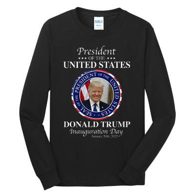 Donald Trump 47 President Inauguration Day 2025 Memorabilia Tall Long Sleeve T-Shirt