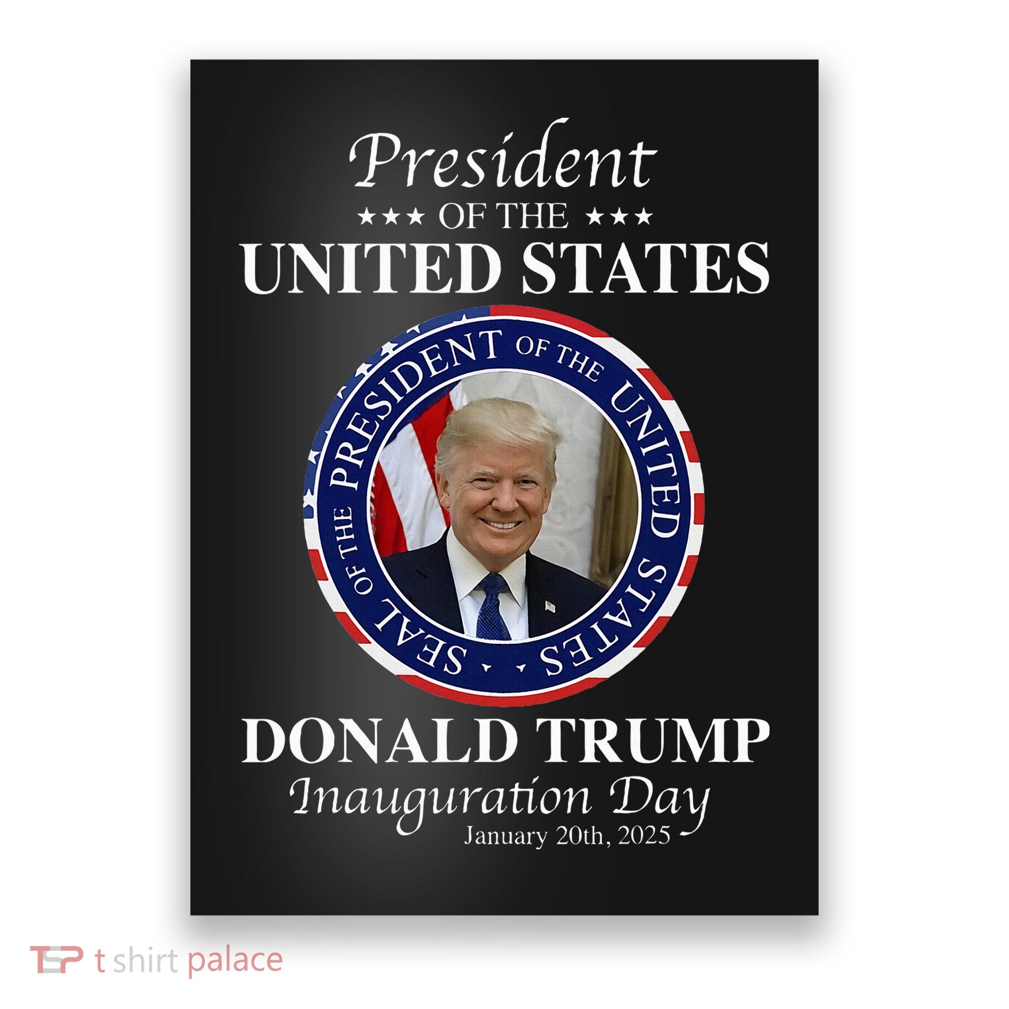 Donald Trump 47 President Inauguration Day 2025 Memorabilia Poster