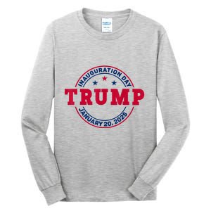 Donald Trump 47th President Inauguration 2025 Tall Long Sleeve T-Shirt