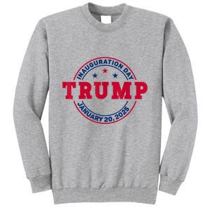 Donald Trump 47th President Inauguration 2025 Tall Sweatshirt