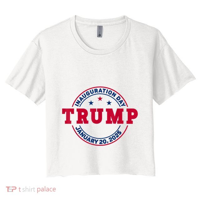 Donald Trump 47th President Inauguration 2025 Crop Top