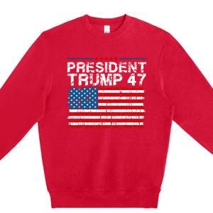 Donald Trump 47 Usa President 2024 Trump 47 President Premium Crewneck Sweatshirt