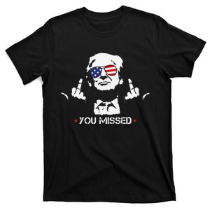 Donald Trump 45 47 Fist Pump Middle Finger You Missed 2024 T-Shirt