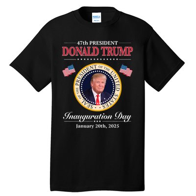 Donald Trump 47th President Inauguration 2025 Supporters Tall T-Shirt