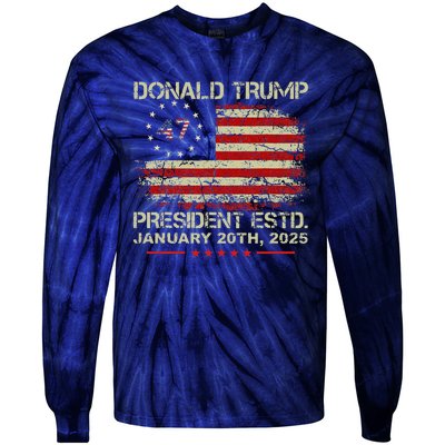 Donald Trump 47th President Inauguration 2025 Supporters Tie-Dye Long Sleeve Shirt