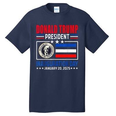 Donald Trump 47th President Inauguration Day January 20 2025 Tall T-Shirt