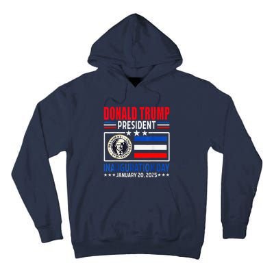 Donald Trump 47th President Inauguration Day January 20 2025 Tall Hoodie