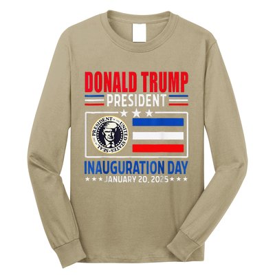 Donald Trump 47th President Inauguration Day January 20 2025 Long Sleeve Shirt