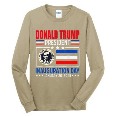 Donald Trump 47th President Inauguration Day January 20 2025 Tall Long Sleeve T-Shirt