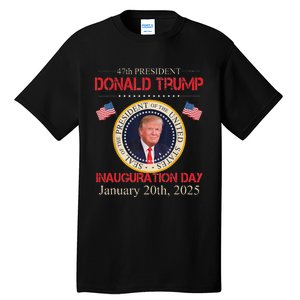 Donald Trump 47th President Inauguration 2025 Supporters Tall T-Shirt