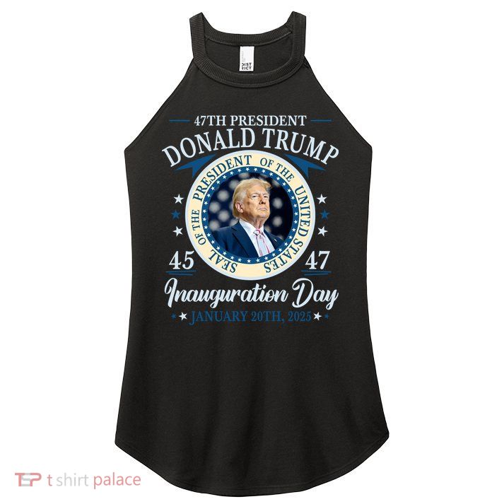 Donald Trump 47th President Inauguration 2025 Supporters Patriotic Women's Perfect Tri Rocker Tank
