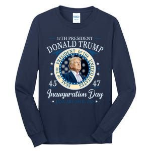 Donald Trump 47th President Inauguration 2025 Supporters Patriotic Tall Long Sleeve T-Shirt