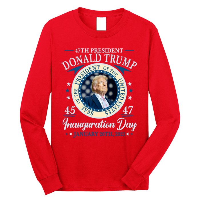 Donald Trump 47th President Inauguration 2025 Supporters Patriotic Long Sleeve Shirt