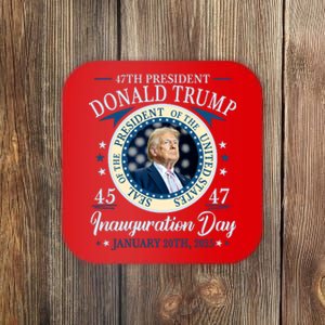 Donald Trump 47th President Inauguration 2025 Supporters Patriotic Coaster