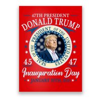 Donald Trump 47th President Inauguration 2025 Supporters Patriotic Poster