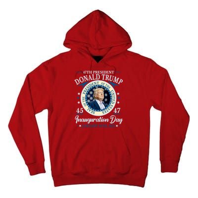 Donald Trump 47th President Inauguration 2025 Supporters Patriotic Tall Hoodie