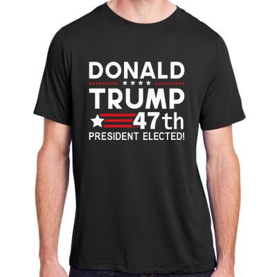 Donald Trump 47th President Elected Inauguration Day 2025 Adult ChromaSoft Performance T-Shirt