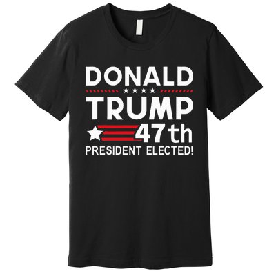 Donald Trump 47th President Elected Inauguration Day 2025 Premium T-Shirt