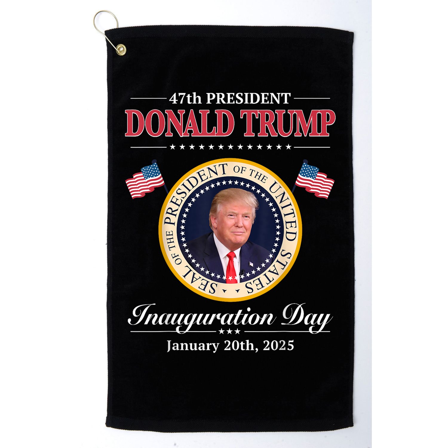 Donald Trump 47th President Inauguration 2025 Supporters Golf Towel