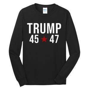 Donald Trump 45 47th President Tall Long Sleeve T-Shirt