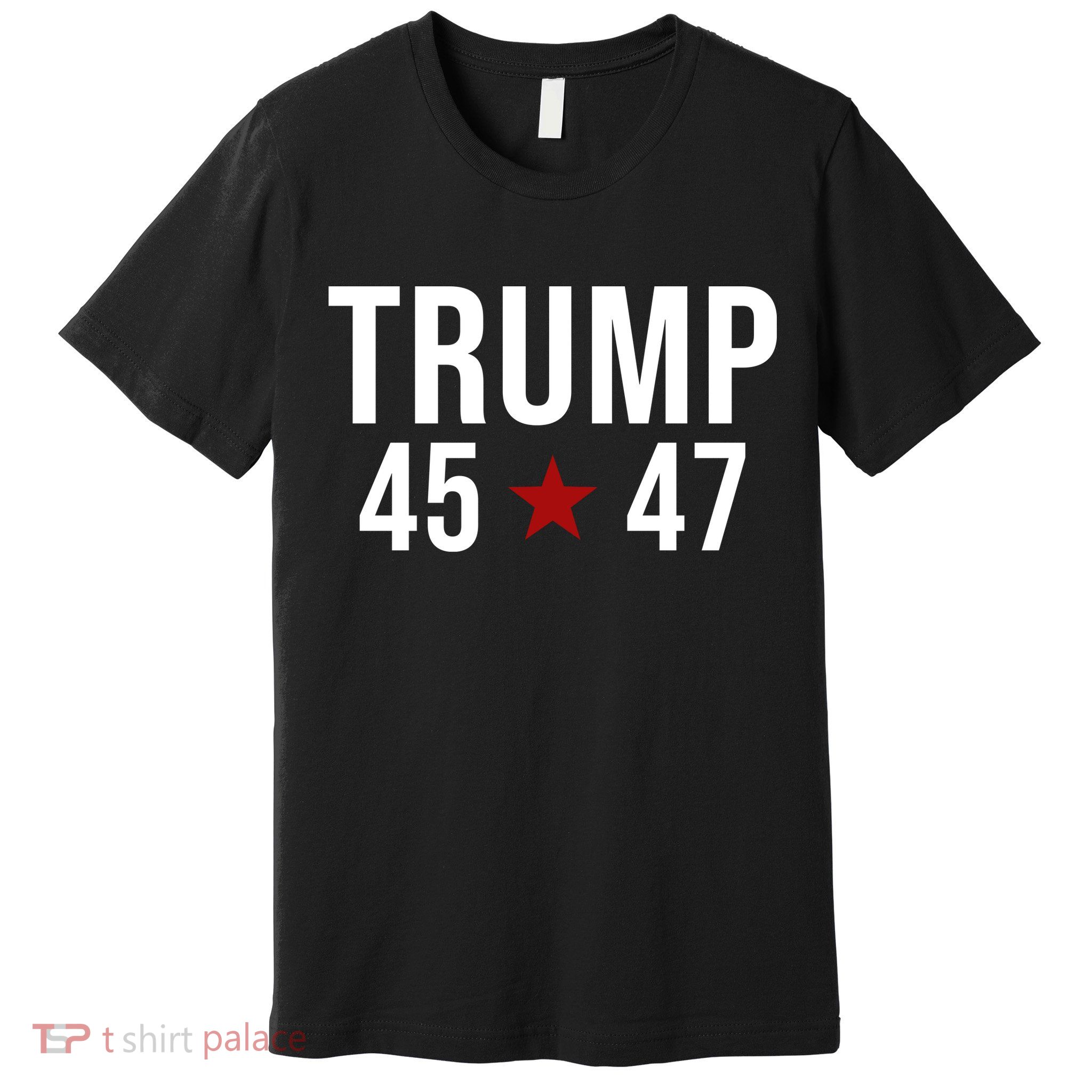Donald Trump 45 47th President Premium T-Shirt