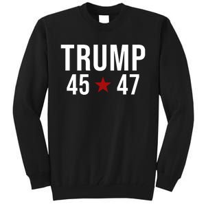 Donald Trump 45 47th President Tall Sweatshirt