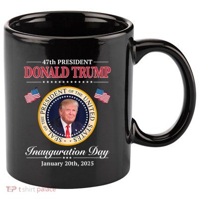 Donald Trump 47th President Inauguration 2025 Supporters 11oz C Handle Ceramic Mug