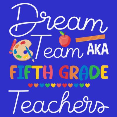 Dream Team 5th Grade Teacher Fifth Grade Back To School T-Shirt