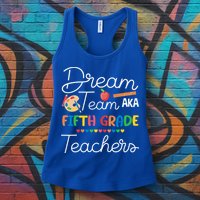 Dream Team 5th Grade Teacher Fifth Grade Back To School Womens Tank Top