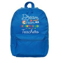 Dream Team 7th Grade Teacher Seventh Grade Back To School 16 in Basic Backpack