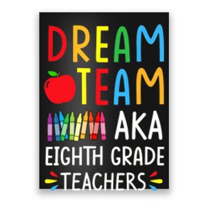 Dream Team aka Eighth Grade Teacher - Funny Back To School Poster