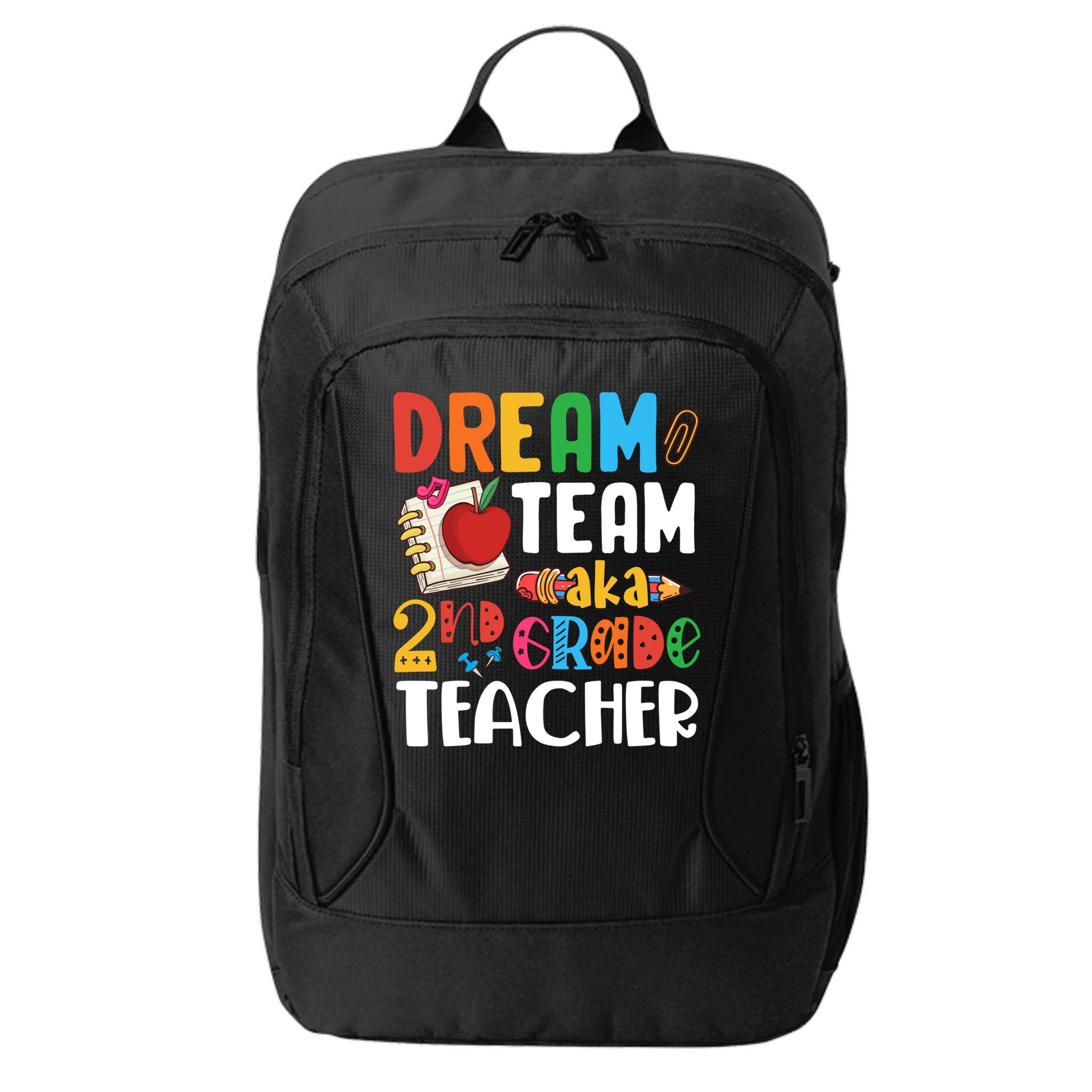 Dream Team Aka 2Nd Grade Teacher Second Grade Teachers Gift City Backpack