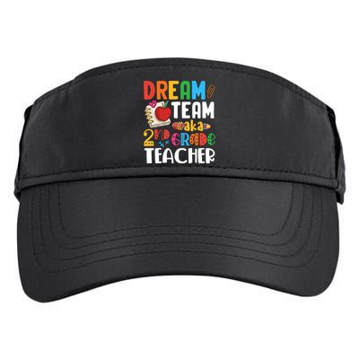 Dream Team Aka 2Nd Grade Teacher Second Grade Teachers Gift Adult Drive Performance Visor