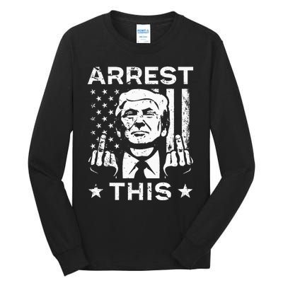 Donald Trump Arrest This Fingers 2024 Election Tall Long Sleeve T-Shirt