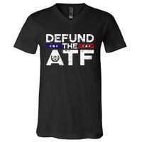 Defund The Atf Anti Government Defund The Atf V-Neck T-Shirt