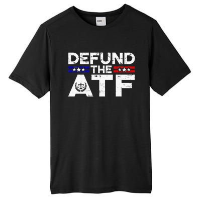 Defund The Atf Anti Government Defund The Atf Tall Fusion ChromaSoft Performance T-Shirt