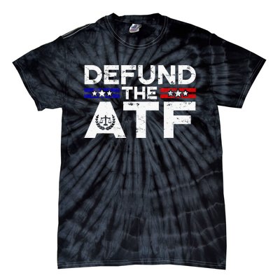 Defund The Atf Anti Government Defund The Atf Tie-Dye T-Shirt