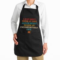 Don't Think At This Age Meant To Live An Uncomfortable Life Full-Length Apron With Pockets