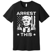 Donald Trump Arrest This Fingers 2024 Election Premium T-Shirt